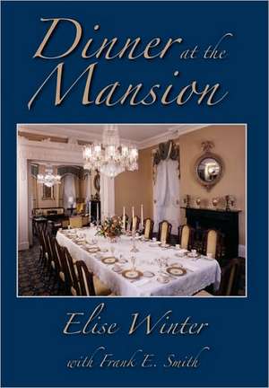 Dinner at the Mansion de Elise V. Winter