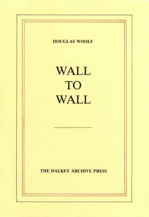 Wall to Wall de Douglas Woolf