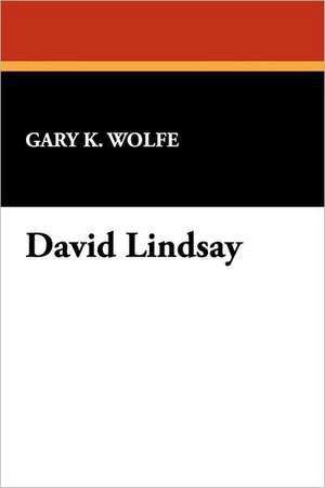 David Lindsay de Gary K. Wolfe