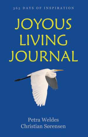 Joyous Living Journal de Petra Weldes