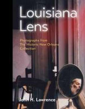 Louisiana Lens de John H Lawrence