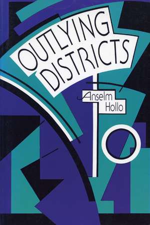 Outlying Districts de Anselm Hollo