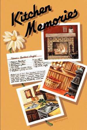 Kitchen Memories de Lynn M. Ellinghausen