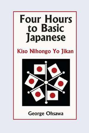 Four Hours to Basic Japanese de George Ohsawa