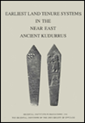 Earliest Land Tenure Systems in the Near East: Ancient Kudurrus de I. J. Gelb