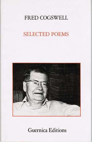 Selected Poems de Fred Gogswell