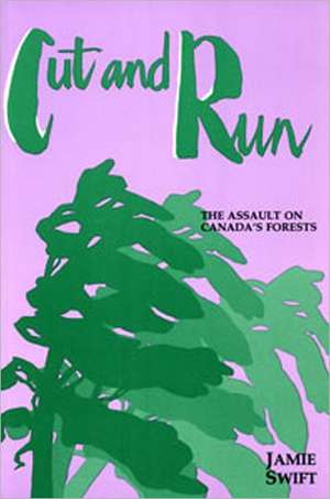 Cut and Run de Jamie Swift