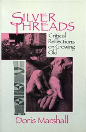 Silver Threads de Doris Marshall