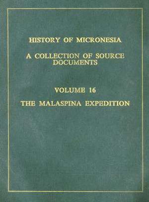 The Malaspina Expedition, 1793-1795 de Rodrigue Levesque