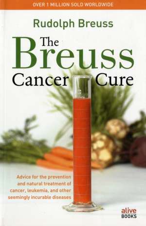 Breuss Cancer Cure Bantam/E de Rudolf Breuss