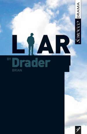 Liar de Brian Drader