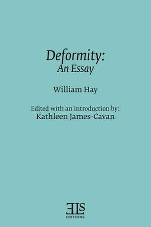 Deformity: An Essay de William Hay