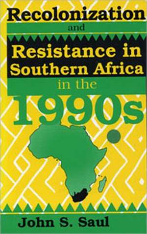 Recolonization and Resistance de John S. Saul