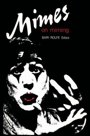 Mimes on Miming de Bari Rolfe