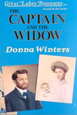 The Captain and the Widow: Inside the Strange and Menacing World of Antarctica de Donna Winters