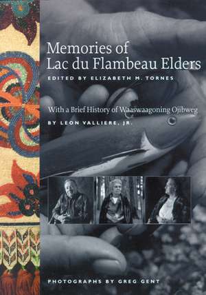 Memories of Lac du Flambeau Elders de Elizabeth M. Tornes