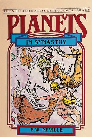 Planets in Synastry de E W Neville