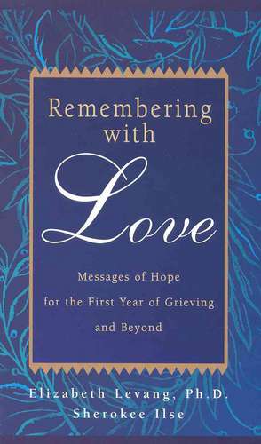 Remembering with Love de Elizabeth Levang