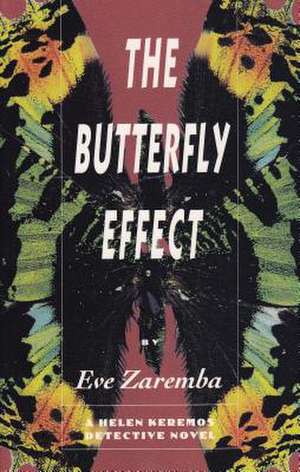 Butterfly Effect: A Mystery de Eve Zaremba