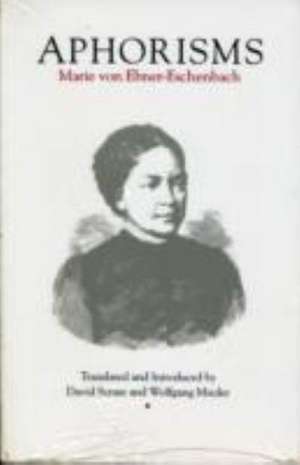 Aphorisms de Marie von Ebner-Eschenbach