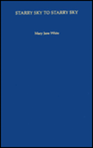 Starry Sky to Starry Sky de Mary Jane White