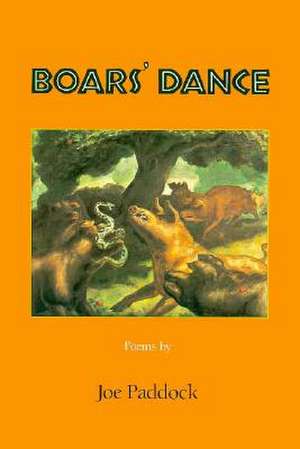 Boars' Dance de Joe Paddock