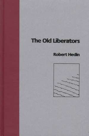 Old Liberators de Robert Hedin