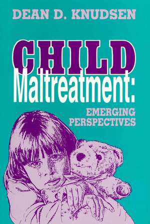 Child Maltreatment de Dean D. Knudsen