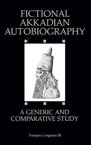 Fictional Akkadian Autobiography – A Generic and Comparative Study de Tremper Longman Iii