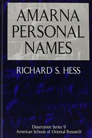 Amarna Personal Names de Richard S. Hess