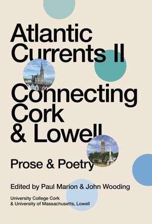 Atlantic Currents II: Connecting Cork & Lowell de John Wooding