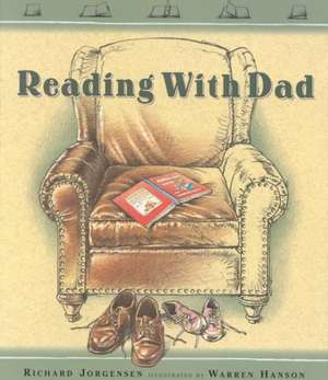 Reading with Dad de Dick Jorgensen