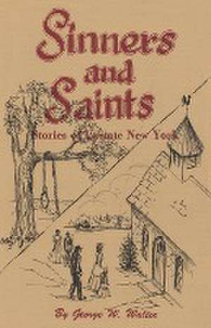 Sinners and Saints de North Country Books