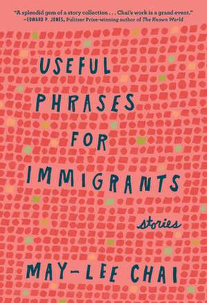 Useful Phrases for Immigrants de May-Lee Chai