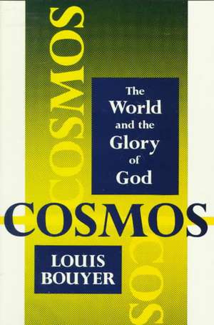 Cosmos. de Louis Bouyer