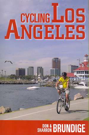 Cycling Los Angeles de Don Brundige