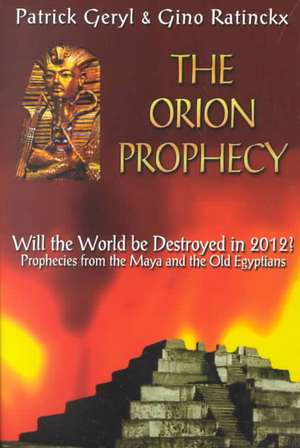 Orion Prophecy de Patrick Geryl