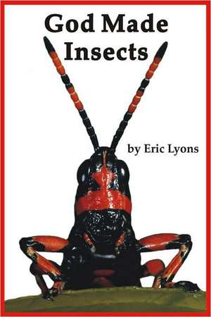 God Made Insects de Eric Lyons