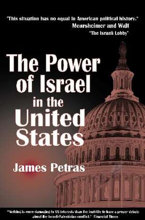 The Power of Israel in the United States: The African-American War of Liberation, 1739-1858 de James F. Petras