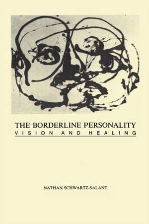 Borderline Personal Vision Heal (P de Salant Nathan Schwartz