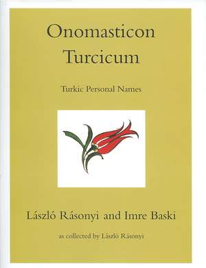 Onomasticon Turcicum, Turkic Personal Names, Parts I–II de L Rasonyi