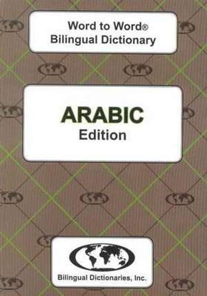 English-Arabic & Arabic-English Word-to-Word Dictionary de C. Sesma