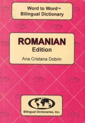 English-Romanian & Romanian-English Word-to-Word Dictionary de C. Sesma