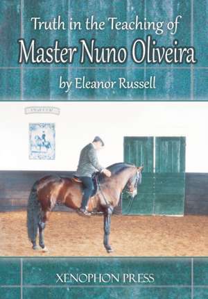 Truth in the Teaching of Master Nuno Oliveira de Eleanor Russell