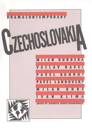 Dramacontemporary: Czechoslovakia de Marketa Goetz-Stankiewicz