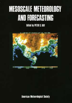 Mesoscale Meteorology and Forecasting de Peter S. Ray