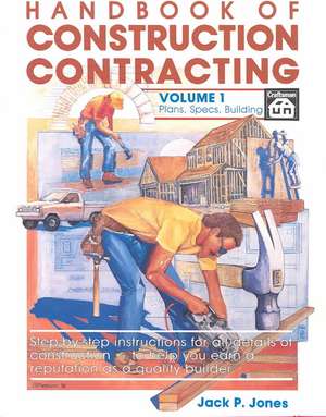 Handbook of Construction Contracting Vol 1 de Jack Payne Jones