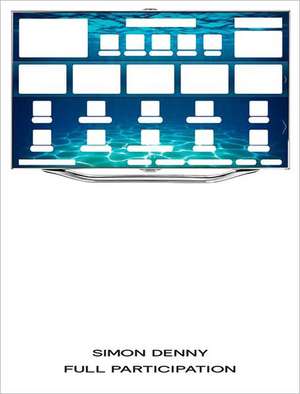 Simon Denny: Full Participation de Simon Denny