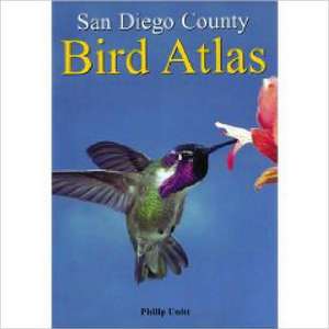 San Diego County Bird Atlas de Philip Unitt