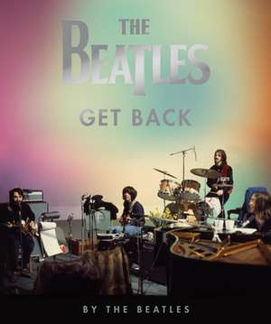 The Beatles: Get Back de The Beatles